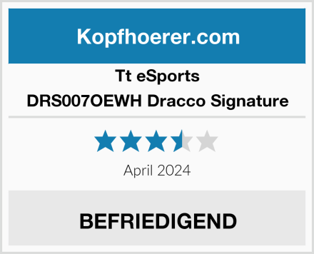Tt eSports DRS007OEWH Dracco Signature Test