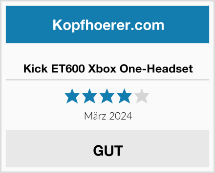  Kick ET600 Xbox One-Headset Test