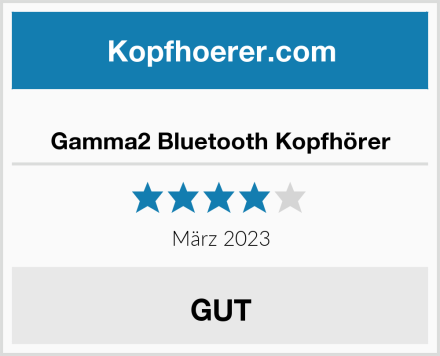  Gamma2 Bluetooth Kopfhörer Test